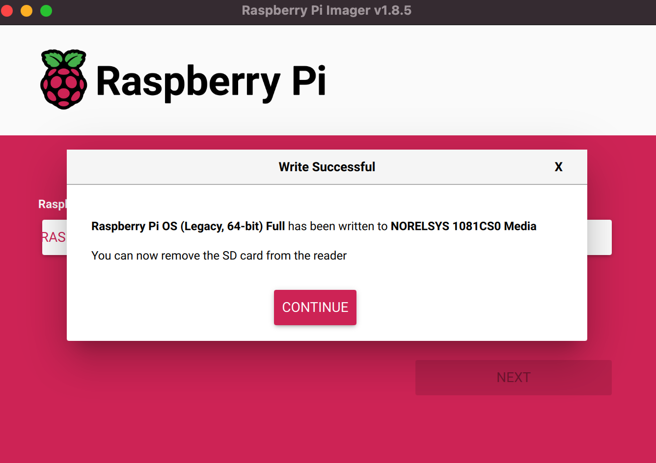 You will be notified with a dialogue box informing you that Raspberry Pi OS (Legacy, 64-bit) Full has been written successfully.